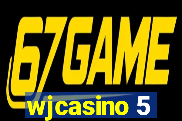 wjcasino 5